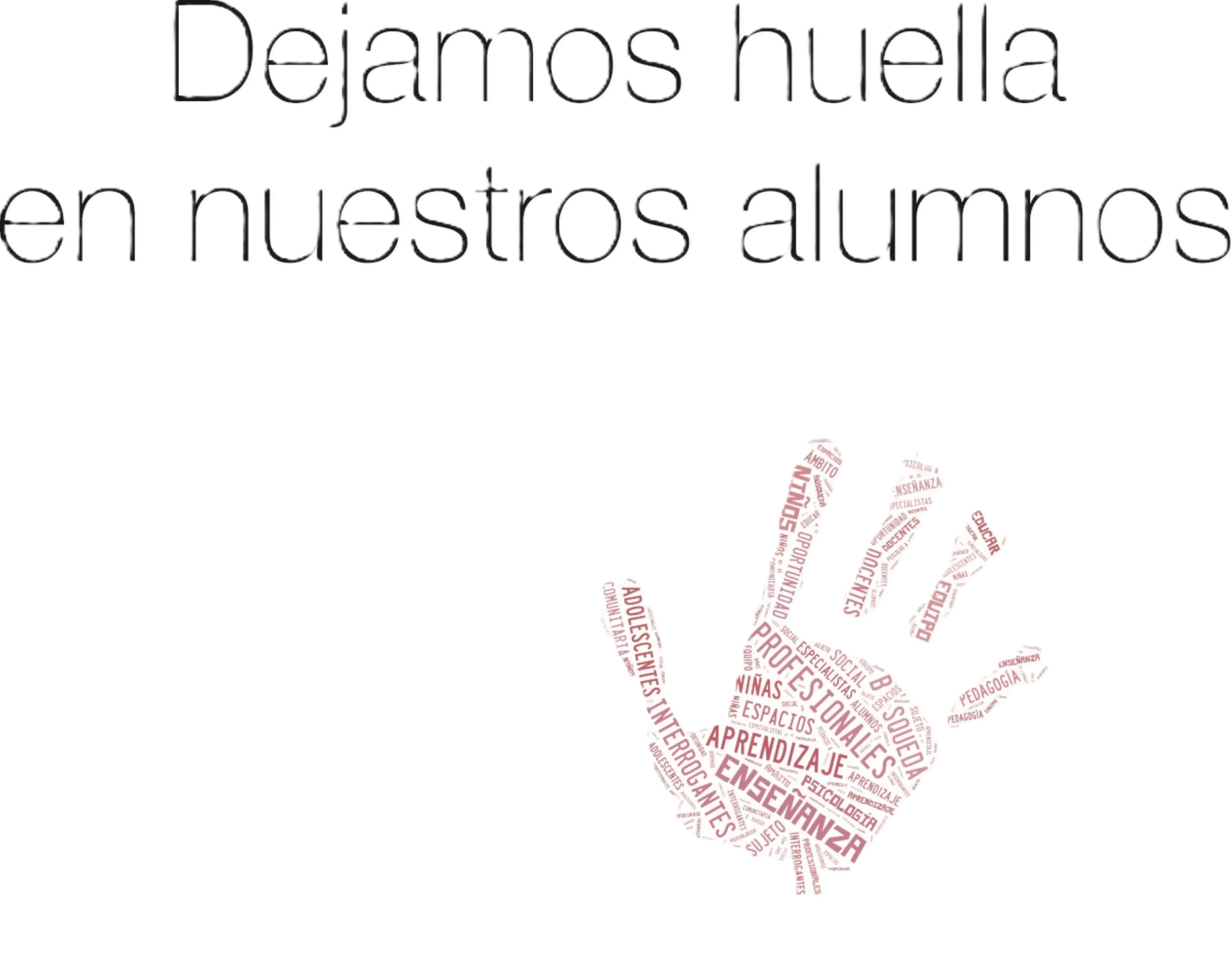 Dejamos huella en nuestros alumnos